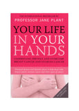 Your Life in Your Hands Breast and Ovarian Cancer by Plant