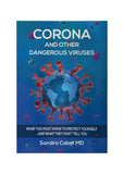 Corona And Other Dangerous Viruses By Dr Sandra Cabot