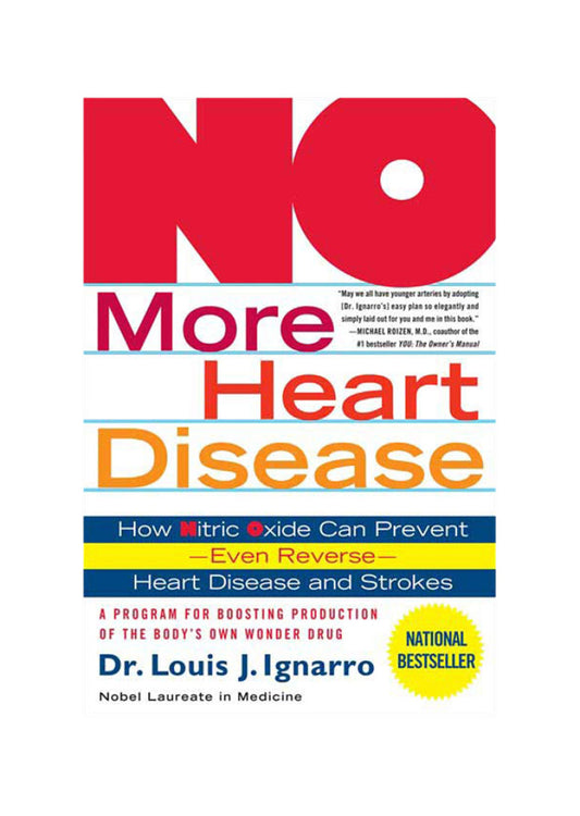 No More Heart Disease by Dr Louis Ignarro