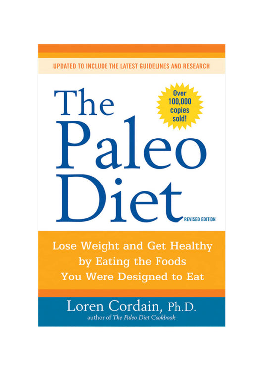 The Paleo Diet by Loren Cordain