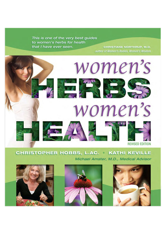 Women's Herbs, Women's Health by Kathi Keville