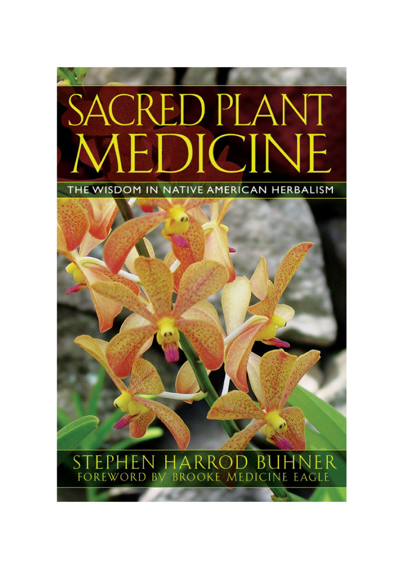 Sacred Plant Medicine by Stephen Buhner