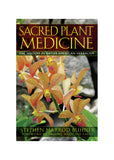 Sacred Plant Medicine by Stephen Buhner